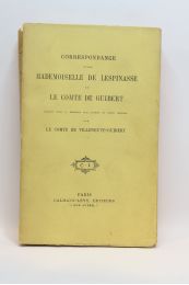VILLENEUVE-GUIBERT : Correspondance entre Madame de Lespinasse et le comte de Guibert - First edition - Edition-Originale.com