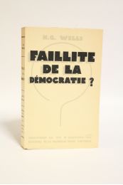 WELLS : Faillite de la démocratie? - Erste Ausgabe - Edition-Originale.com