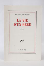 WEYERGANS : La vie d'un bébé - First edition - Edition-Originale.com