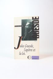 WILLARD : Jules Guesde l'apôtre de la loi - Signiert, Erste Ausgabe - Edition-Originale.com