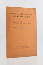 WILLOUGHBY-MEADE : Ghost and vampire - Tales of China - Prima edizione - Edition-Originale.com