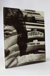 XURIGUERA : Subira-Puig, l'espace-bois - First edition - Edition-Originale.com