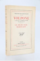 ZWEIG : Volpone. - Le déjeuner marocain - Prima edizione - Edition-Originale.com