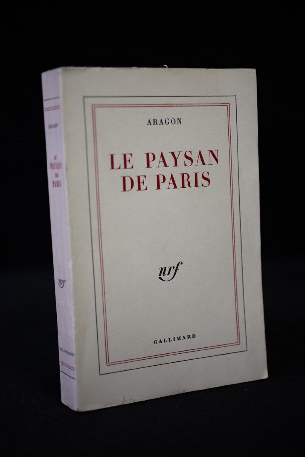 ARAGON : Le paysan de Paris - Autographe, Edition Originale - Edition