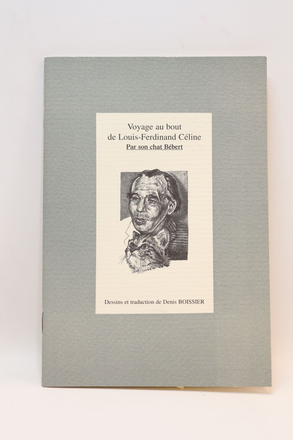 Boissier Voyage Au Bout De La Nuit De Louis Ferdinand Celine Par Son Chat Bebert First