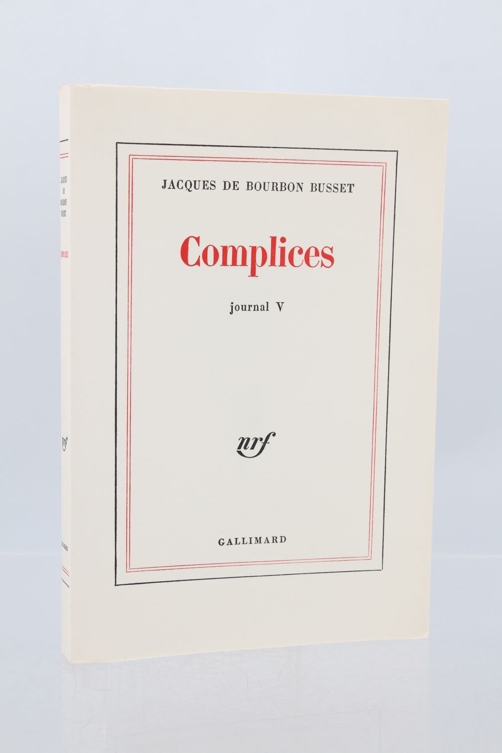 BOURBON BUSSET : Complices - Journal V - First edition - Edition ...