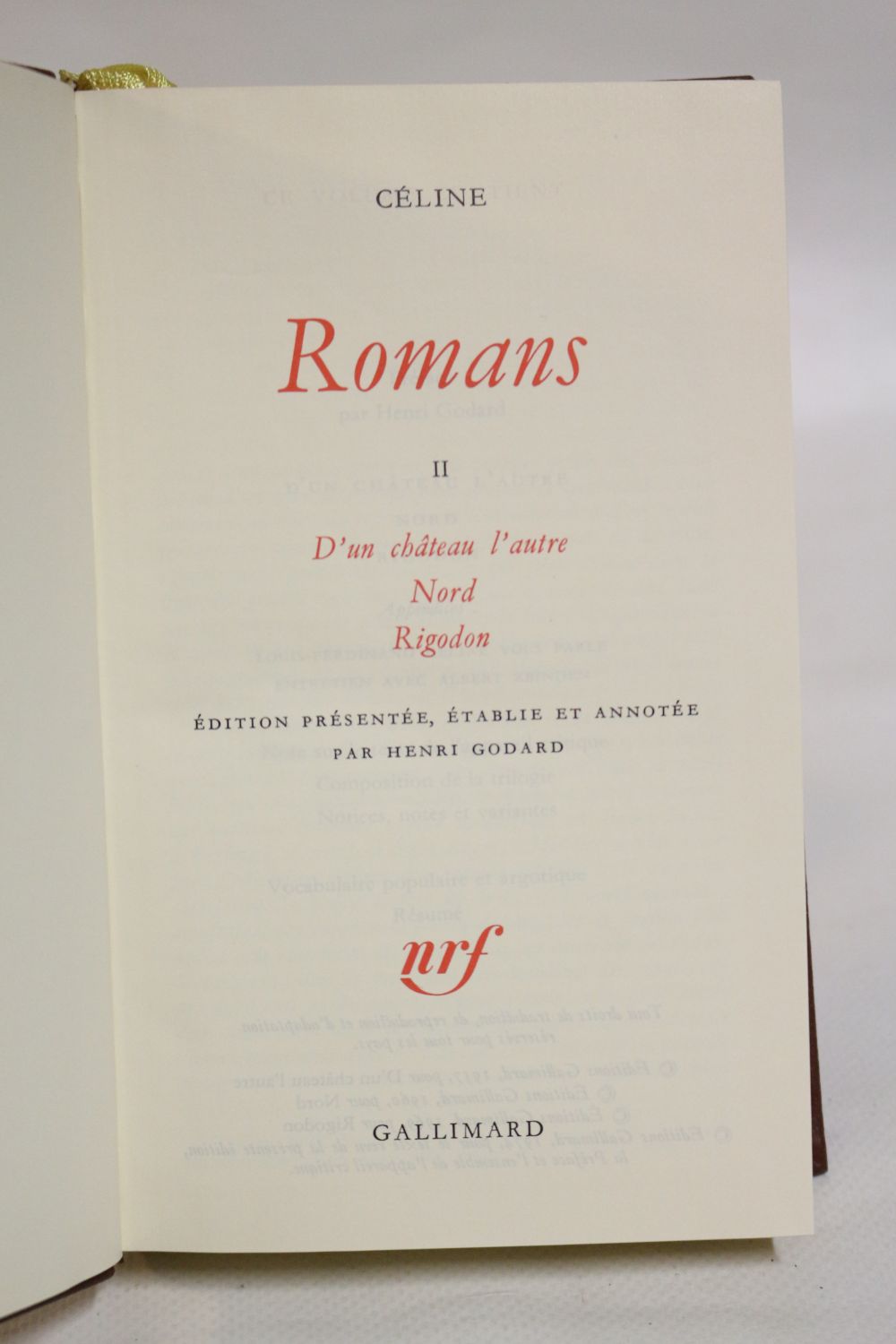 CELINE : Romans. Tome II: D'un château l'autre, Nord, Rigodon 