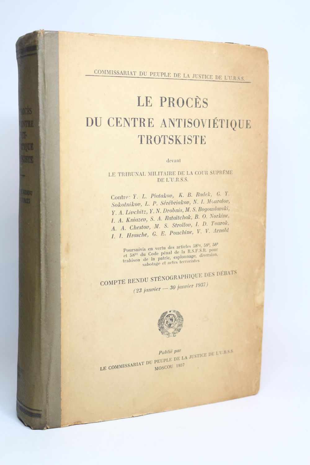 Collectif Le Proces Du Centre Antisovietique Trotskiste Devant Le Tribunal Militaire De La Cour Supreme De L U R S S Compte Rendu Stenographique Des Debats 23 Janvier 30 Janvier 1937 First Edition Edition Originale Com