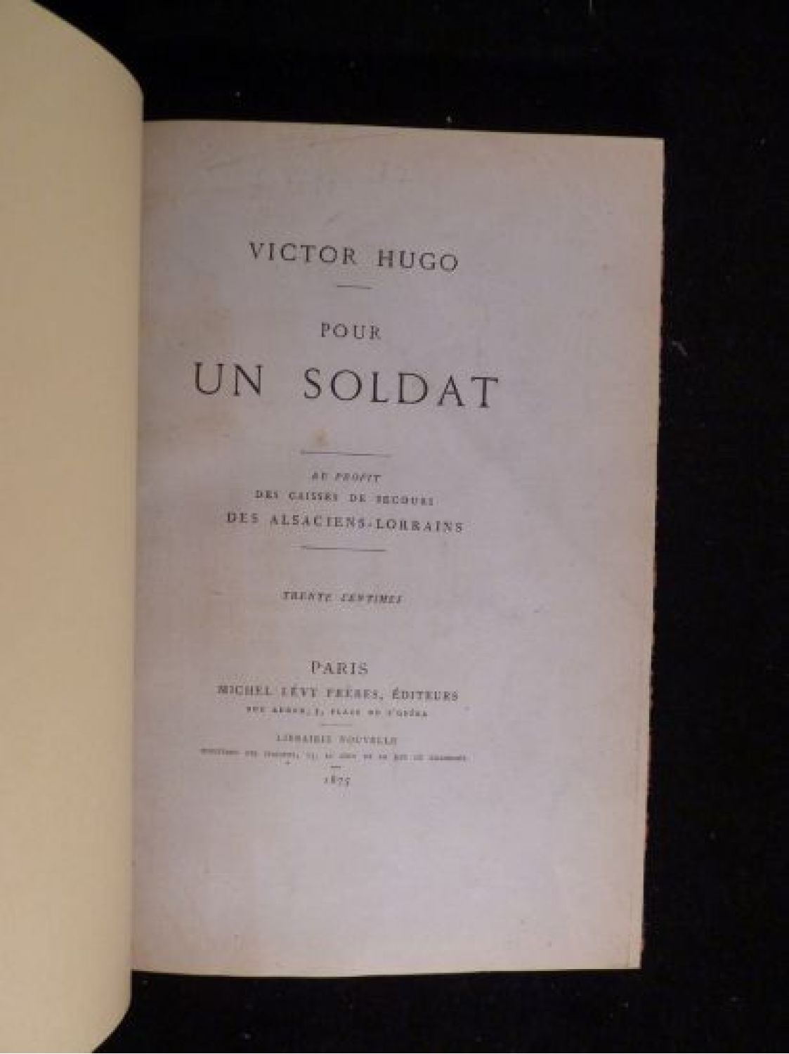 HUGO : Pour Un Soldat. - Victor Hugo Histoire D'un Crime, Album De Fac ...