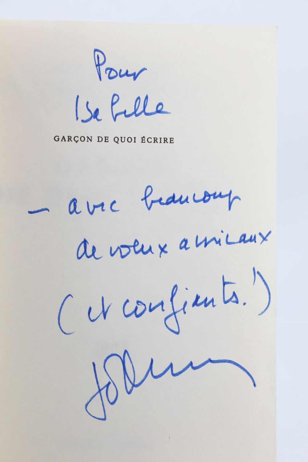 ORMESSON : Garçon de quoi écrire - Signed book, First edition - Edition ...