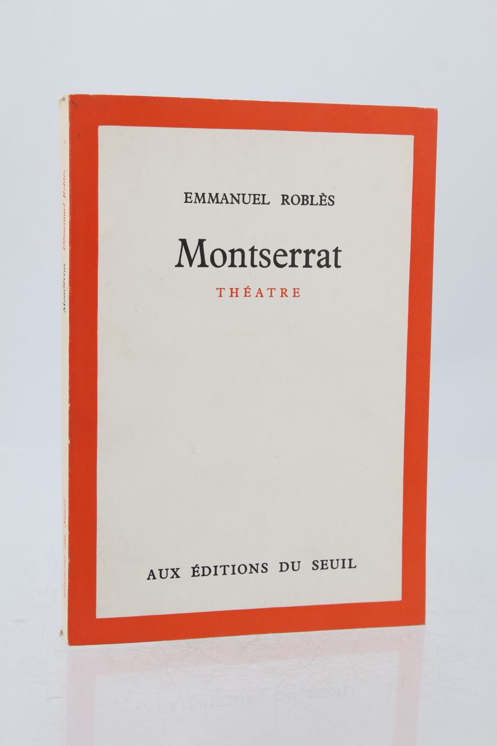 Montserrat' Adapted From the French of Emmanuel Robles by Lillian