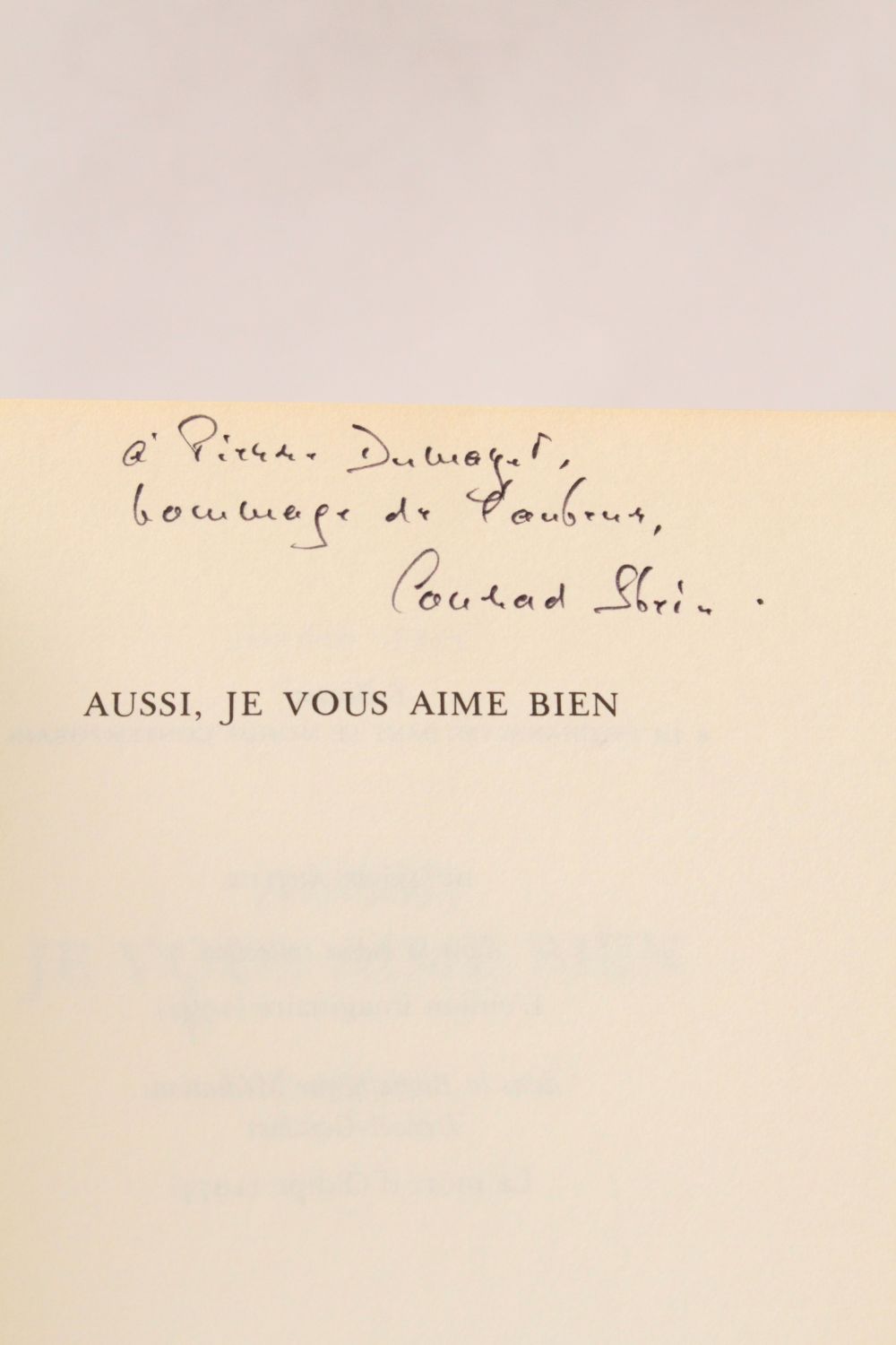 Stein Aussi Je Vous Aime Bien Signed Book First Edition Edition Originale Com