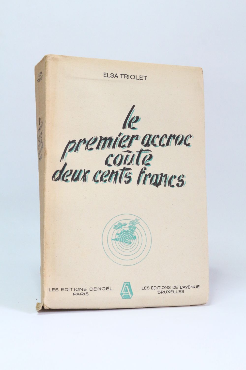 TRIOLET : Le premier accroc coûte deux cents francs - Autographe -  Edition-Originale.com