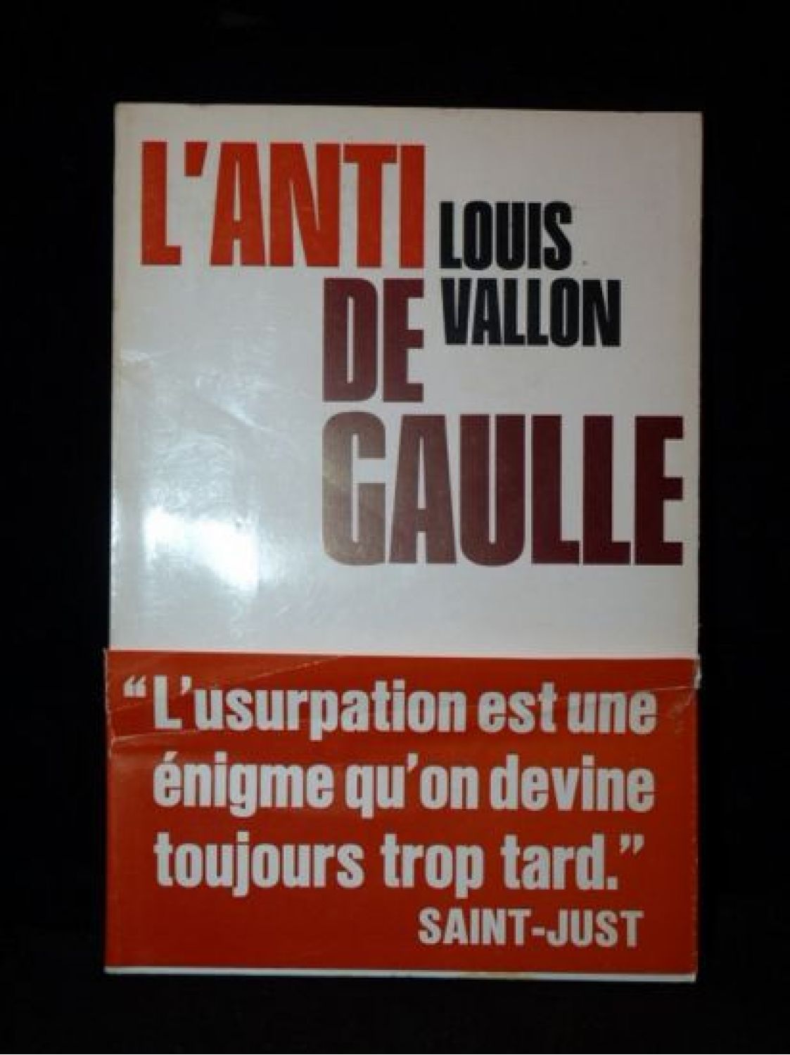 VALLON : L'anti De Gaulle - Signed book, First edition - Edition ...