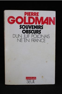 Souvenirs obscurs d'un Juif polonais né en France - Pierre Goldman