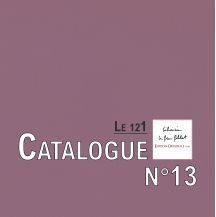 Le 121 - Catalogue de lecture et petite bibliophilie n° 13